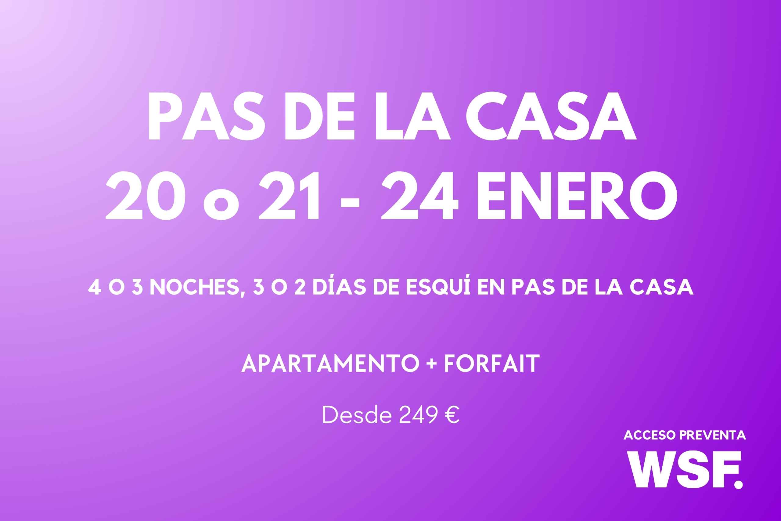 PAS DE LA CASA 21-25 ENERO