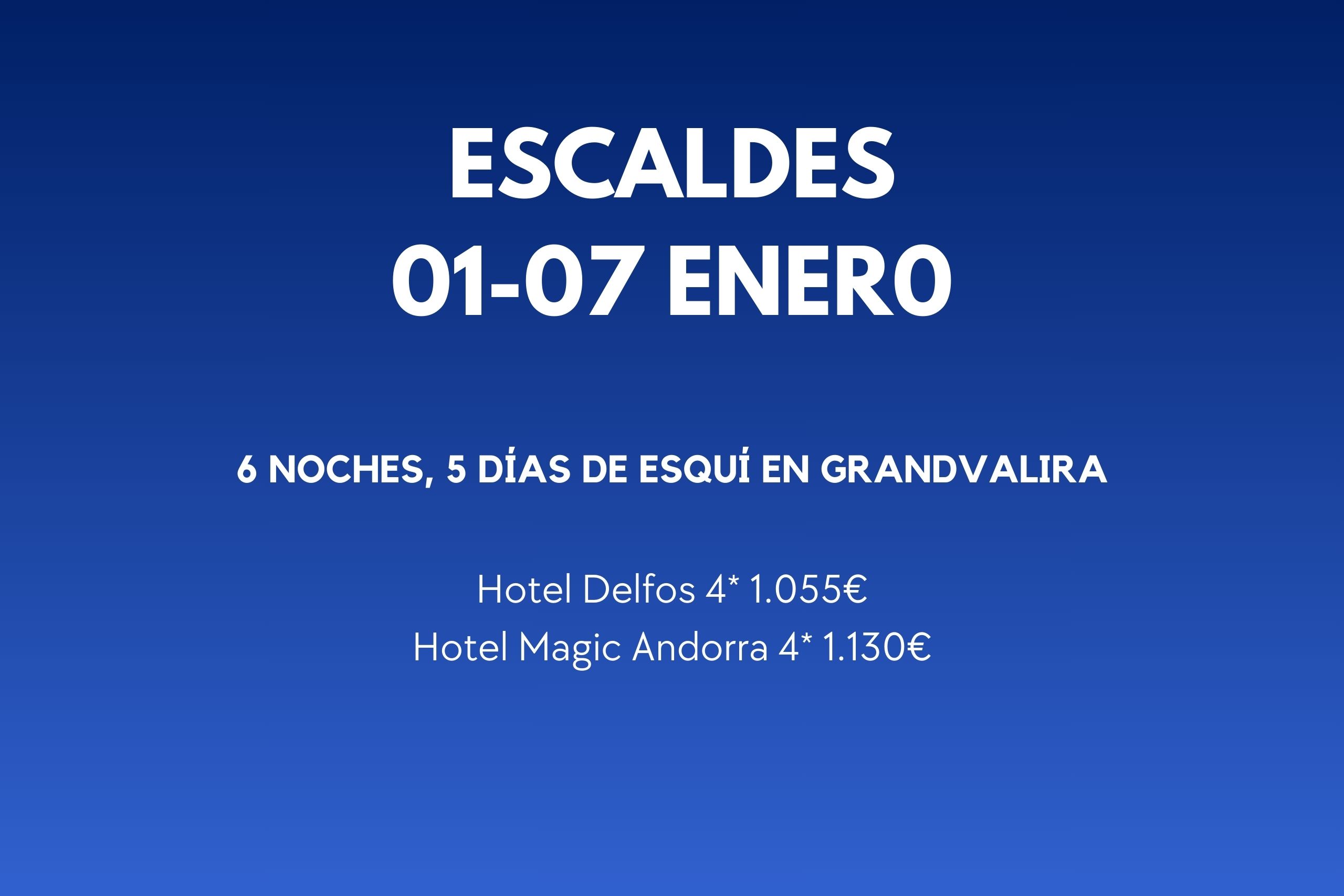 ESCALDES 01-07 ENE