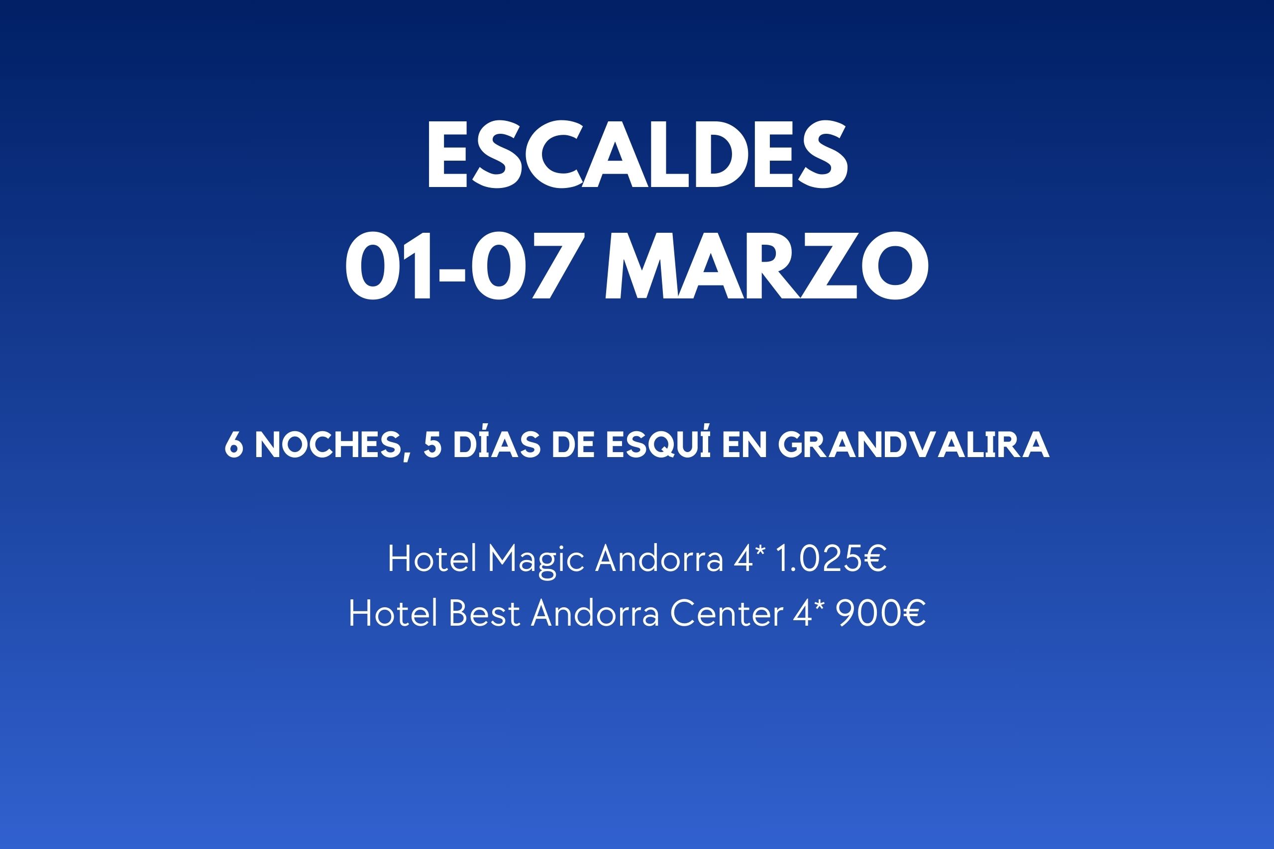 ESCALDES 01-07 MAR