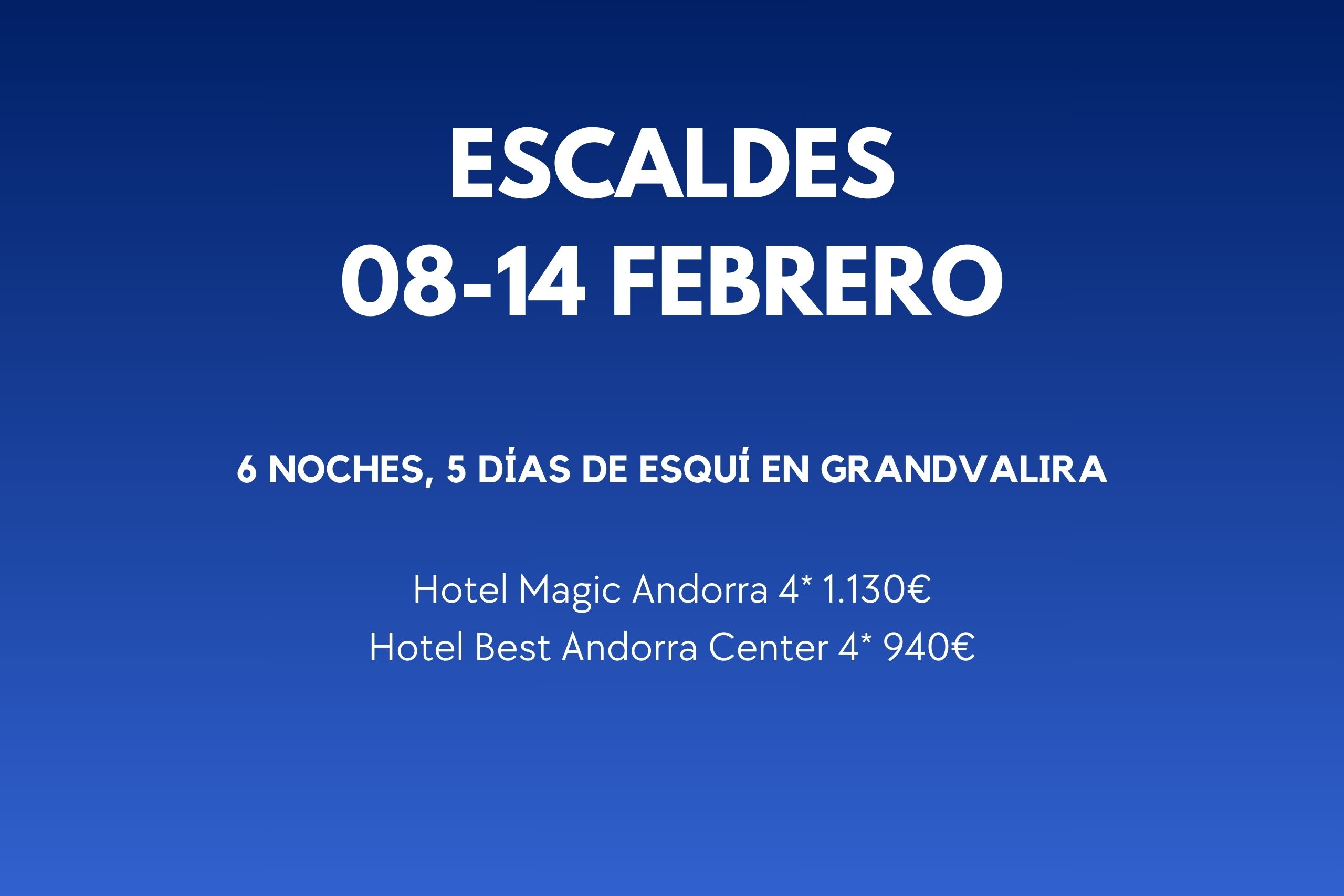 ESCALDES 08-14 FEB