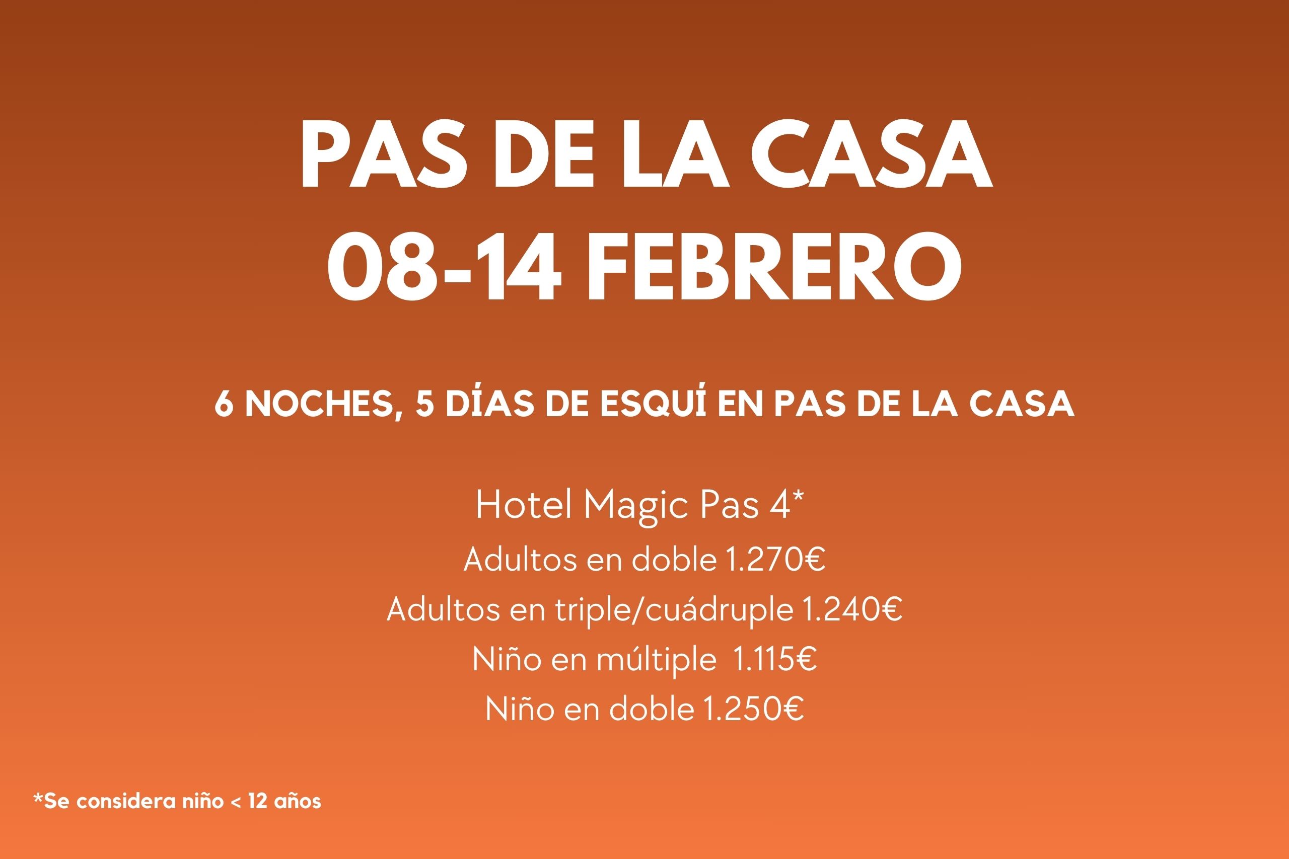 PAS DE LA CASA 08-14 FEB