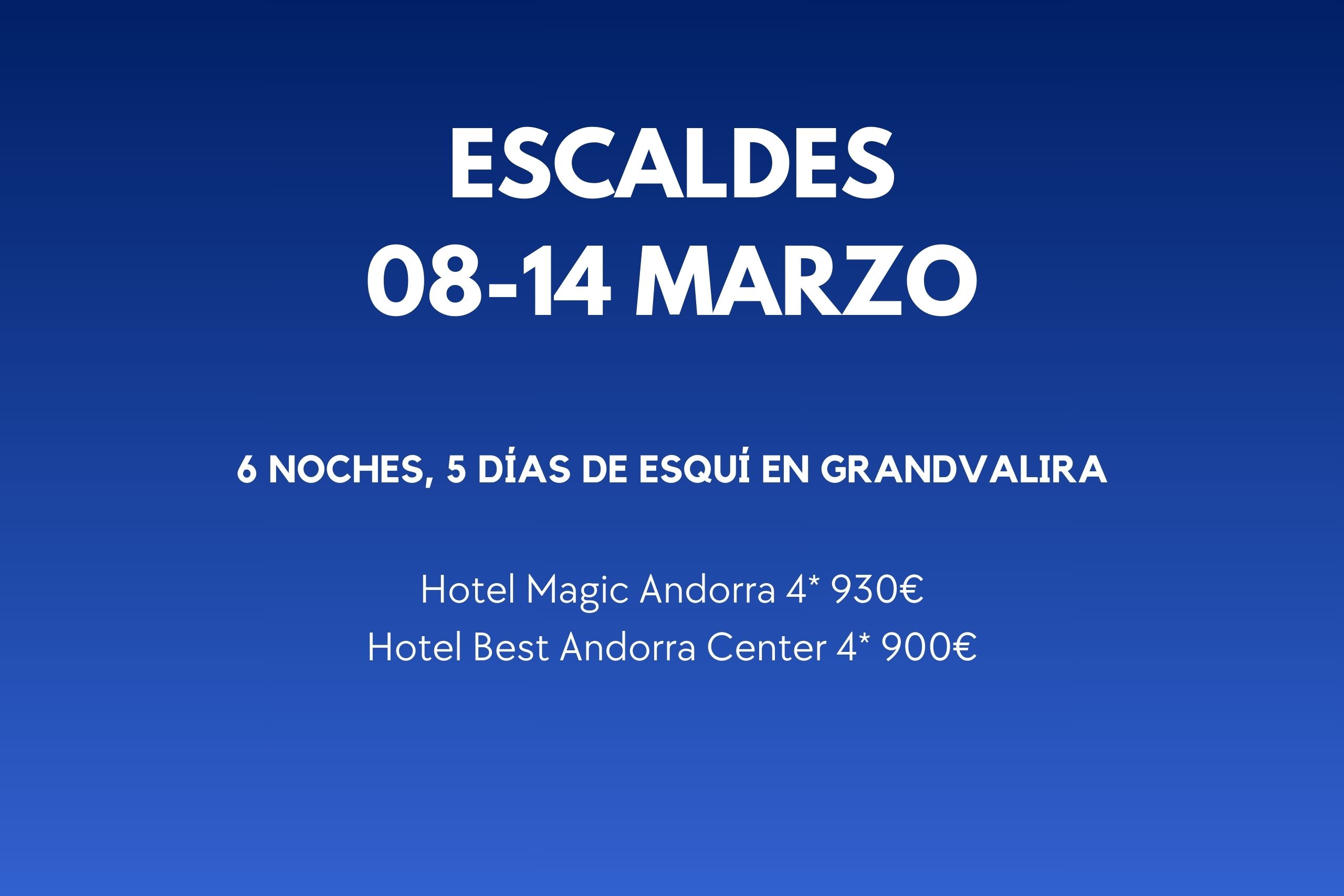 ESCALDES 08-14 MAR
