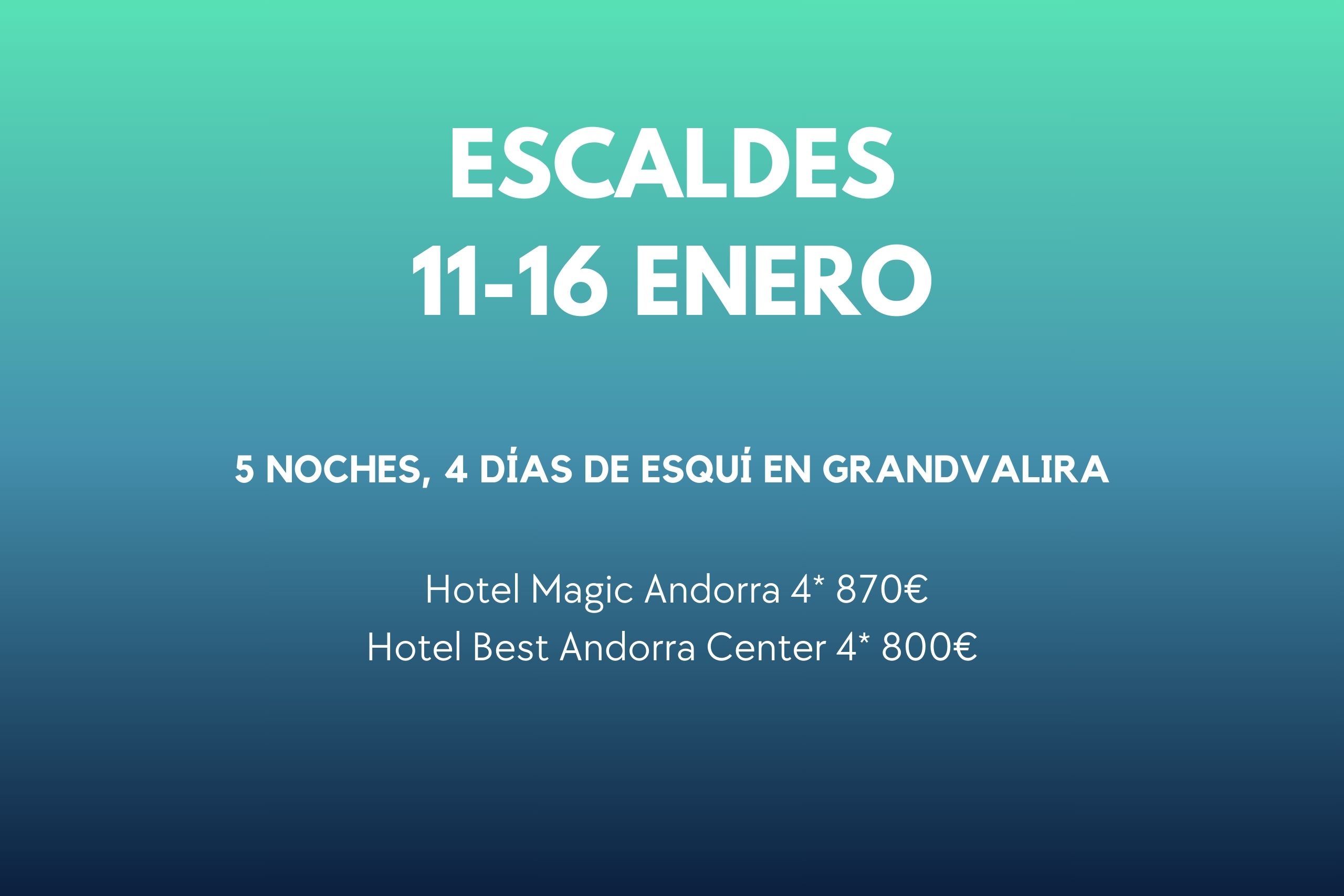 ESCALDES 11-16 ENE
