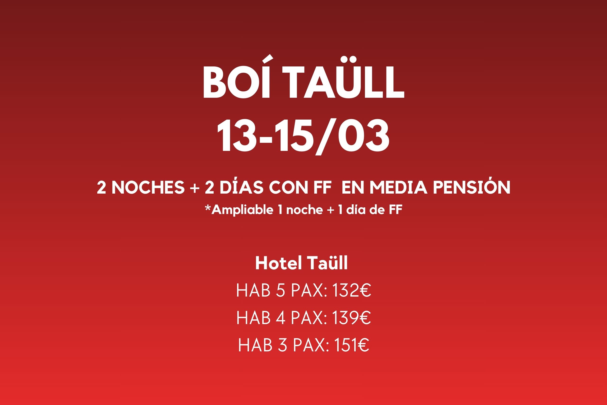 FIN DE SEMANA BOI TAULL 13-15 MAR