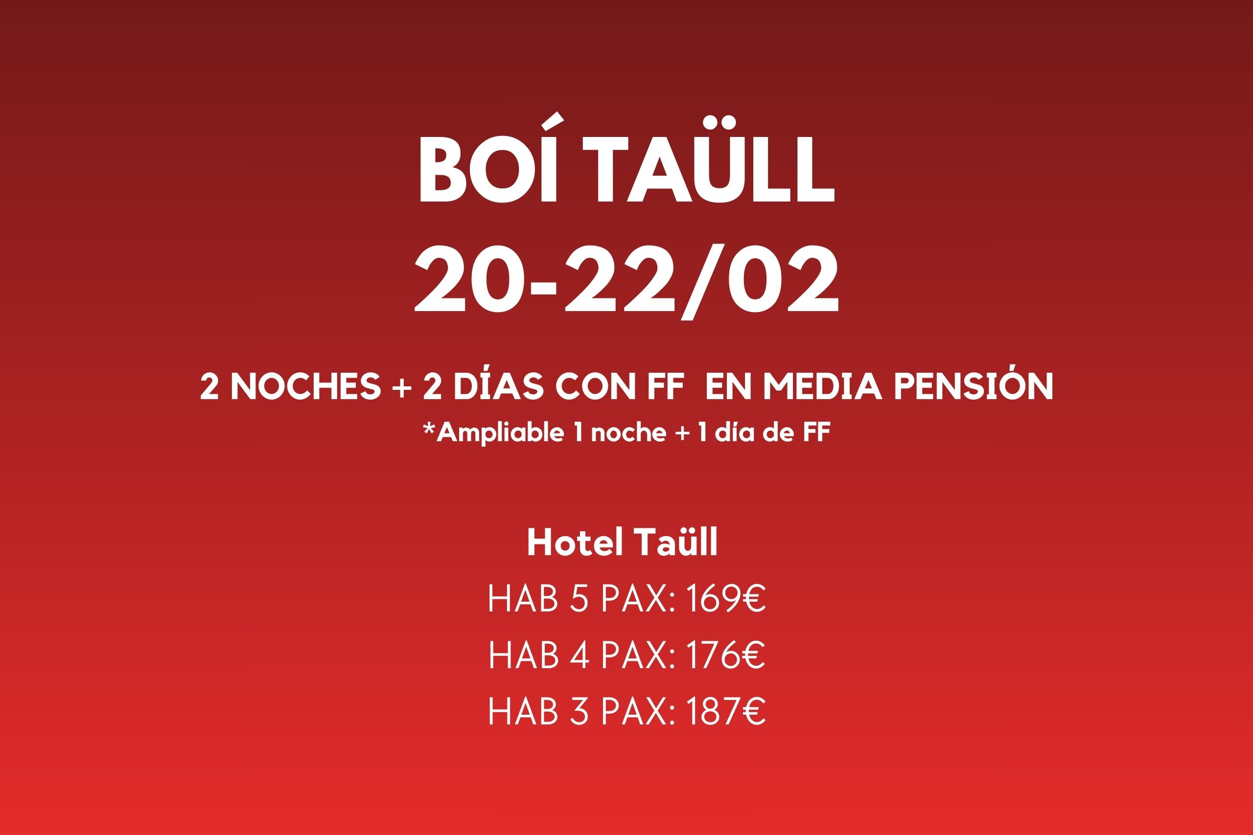 FIN DE SEMANA BOI TAULL 20-22 FEB
