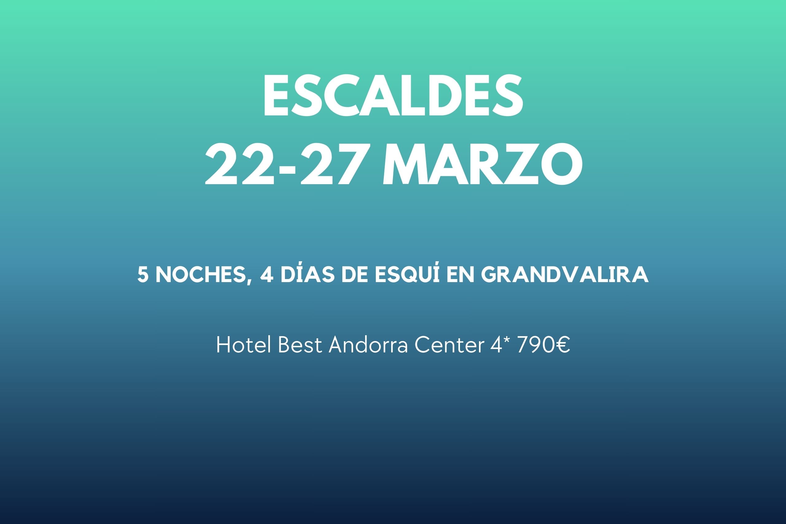 ESCALDES 22-27 MAR