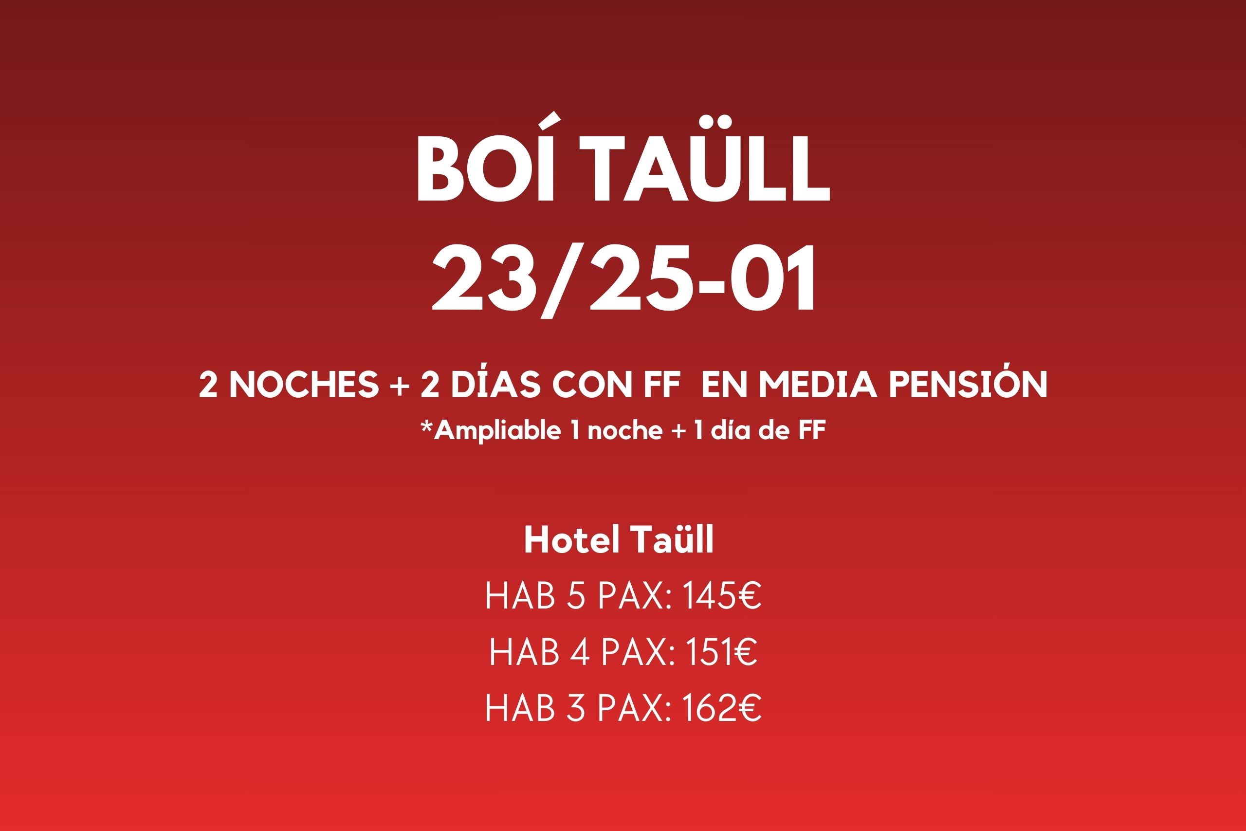 FIN DE SEMANA BOI TAULL 23-25 ENE