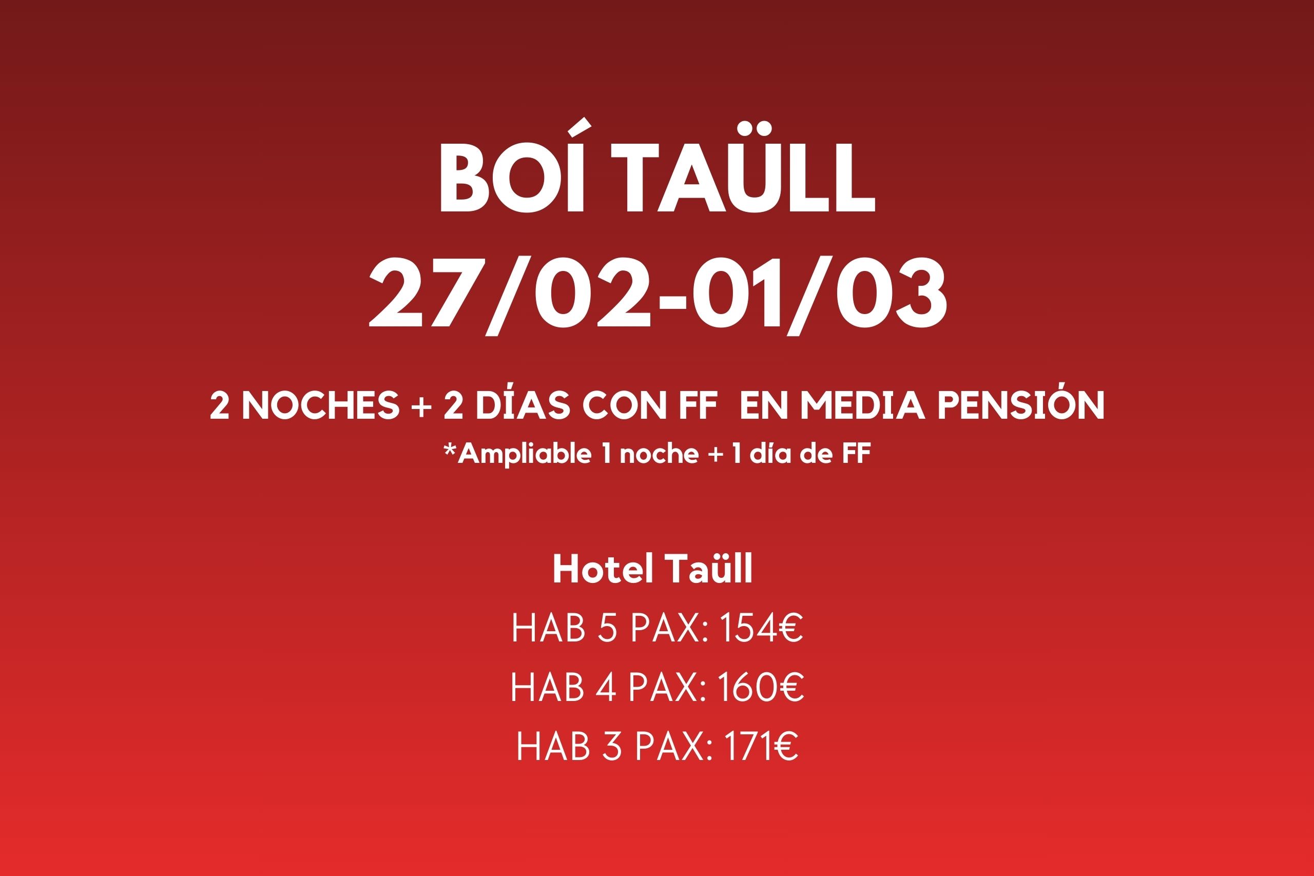 FIN DE SEMANA BOI TAULL 27 FEB 01 MAR
