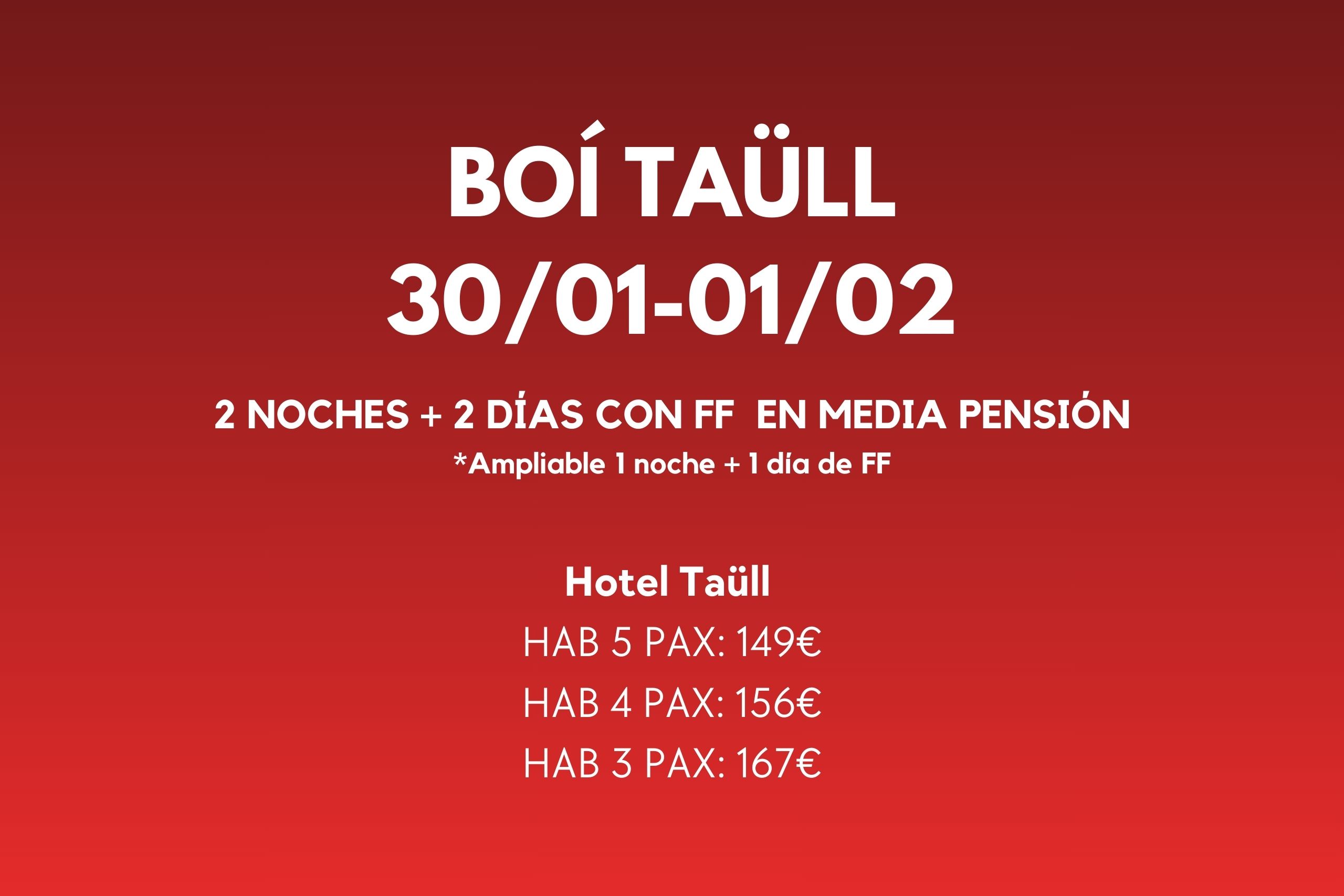 FIN DE SEMANA BOI TAULL 30 ENE-01 FEB