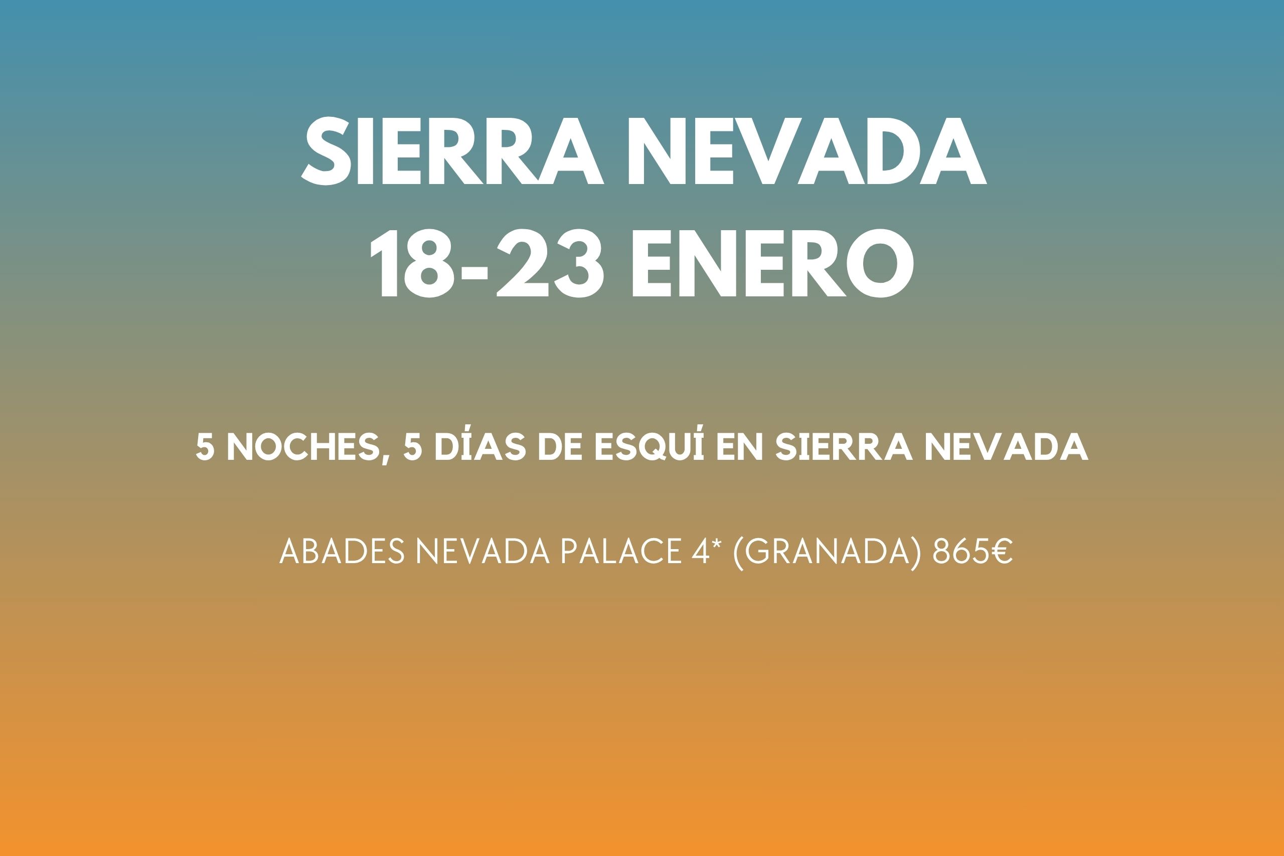 SIERRA NEVADA 18-23 ENE