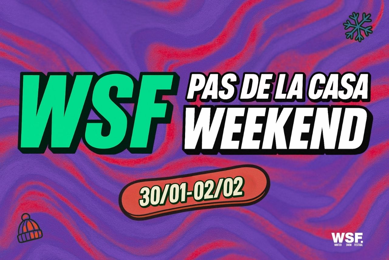 WEEKEND PAS DE LA CASA 30 ENE-02 FEB (con ENTRADA WINTER SNOW FESTIVAL)