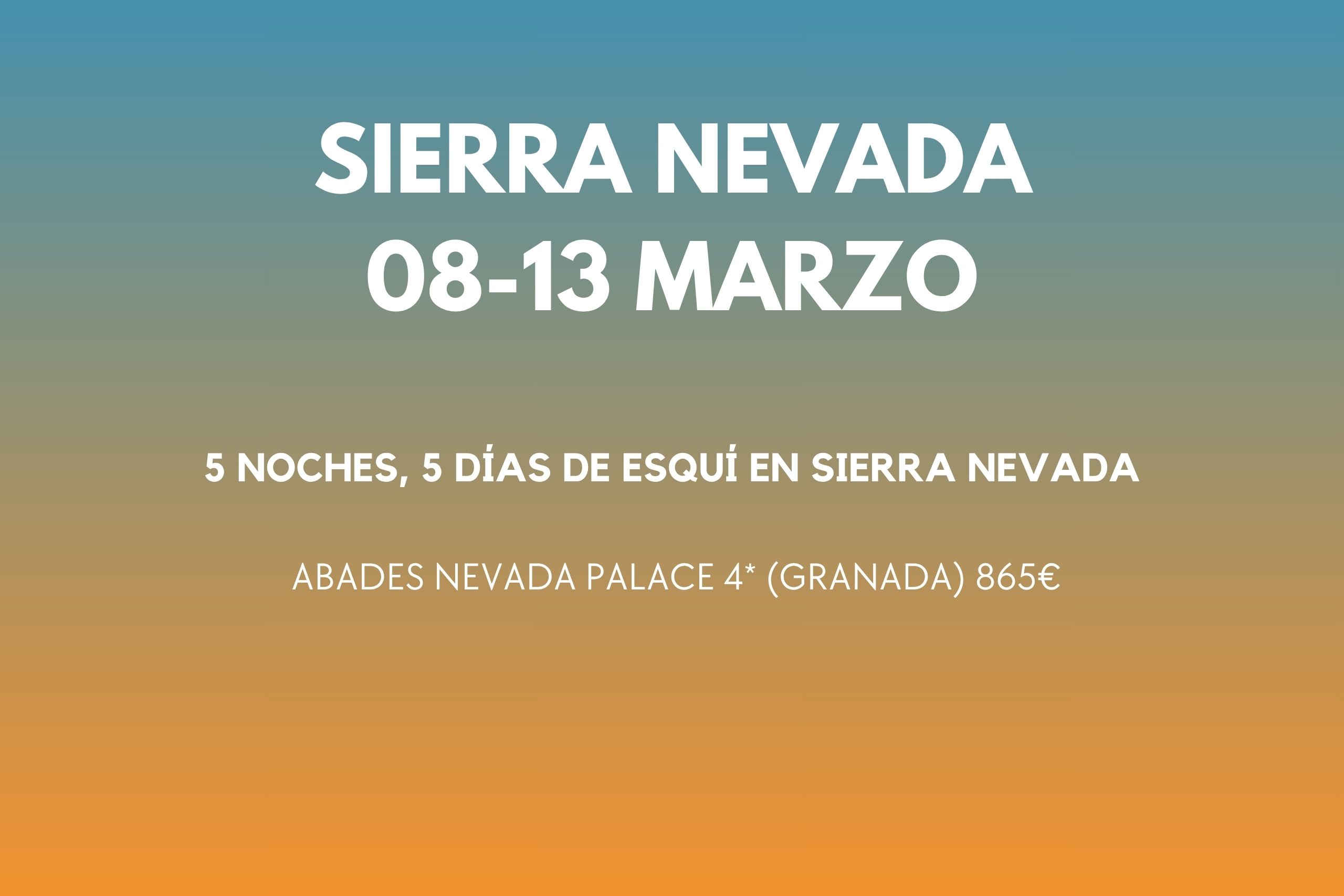 SIERRA NEVADA 08-13 MAR