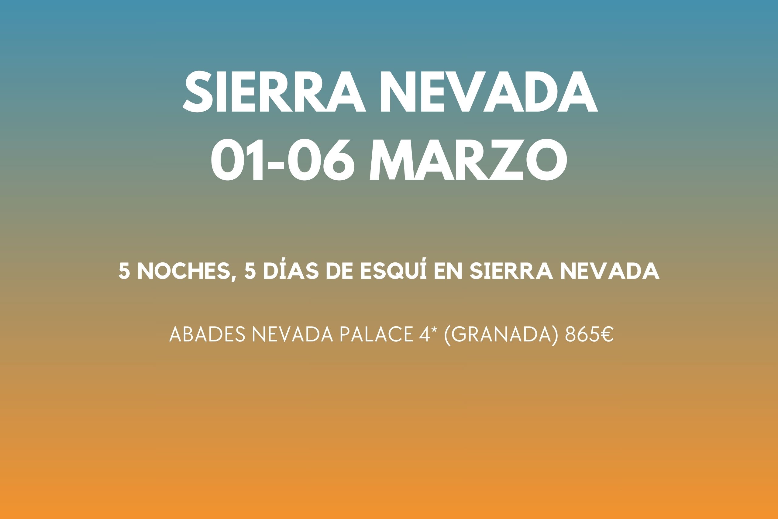 SIERRA NEVADA 01-06 MAR