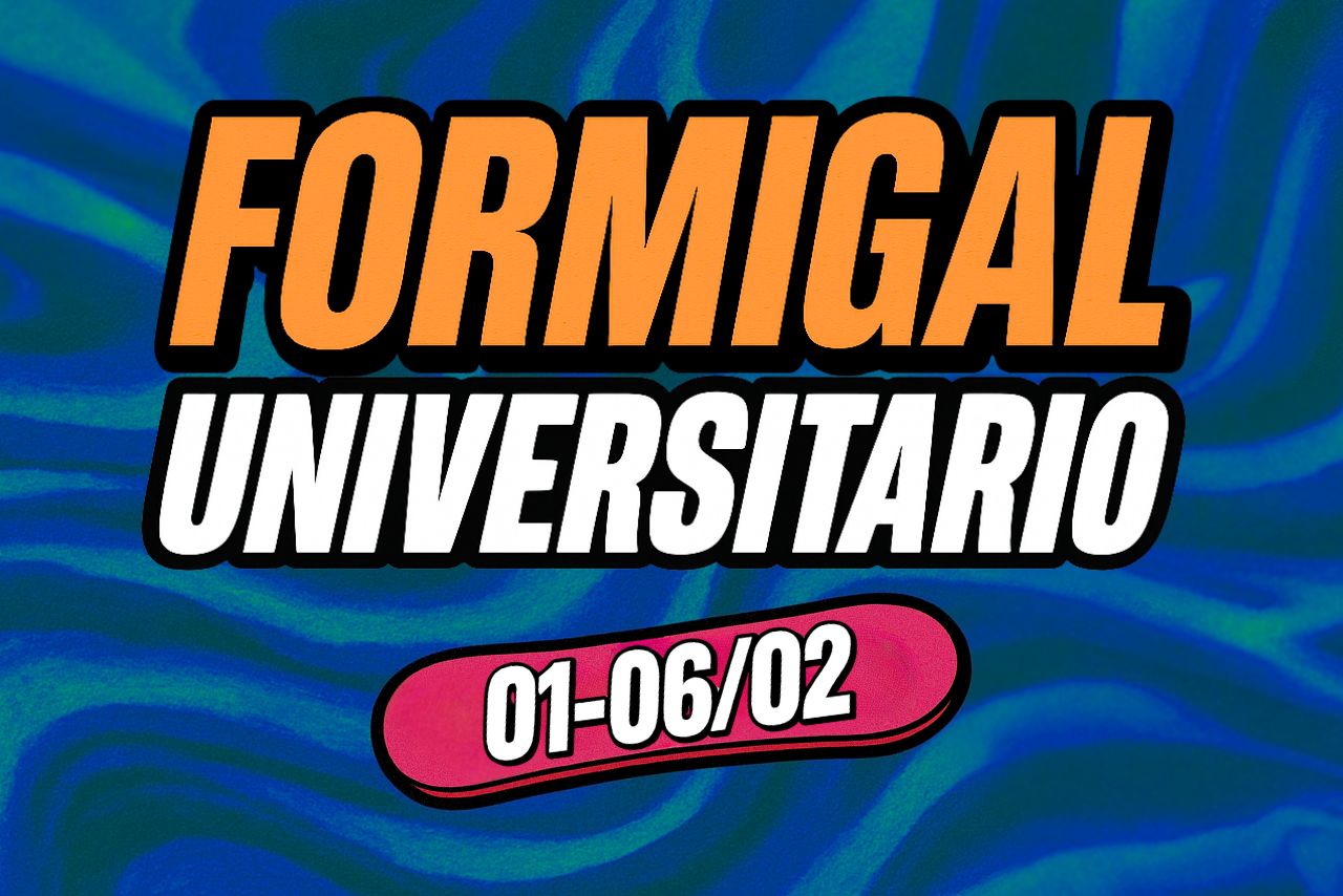 FORMIGAL UNIVERSITARIOS 01-06 FEB