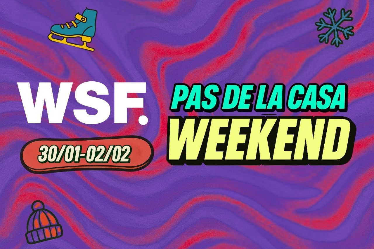 WEEKEND PAS DE LA CASA 30 ENE-02 FEB (con ENTRADA WINTER SNOW FESTIVAL)