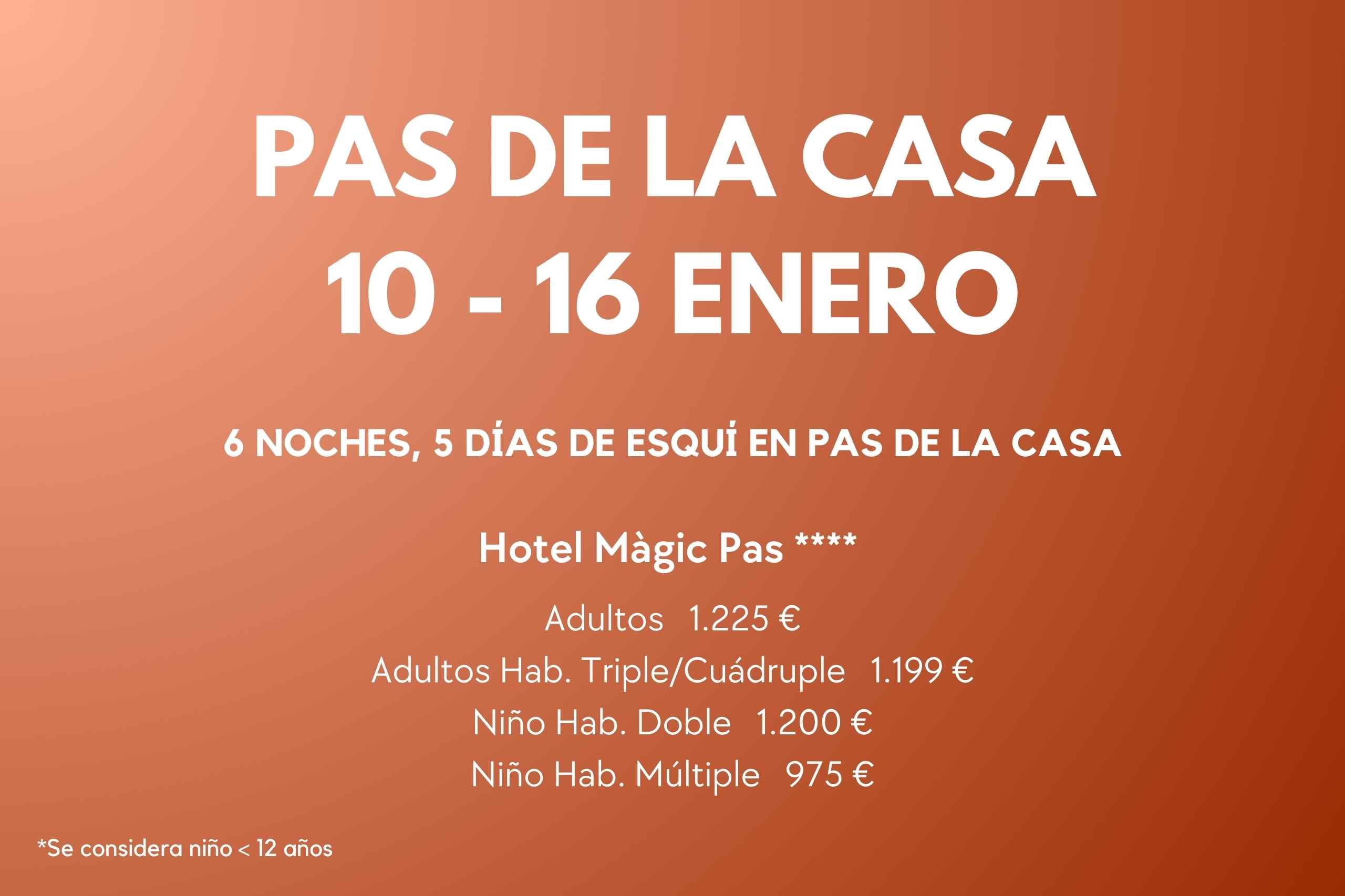PAS DE LA CASA 10-16 ENE