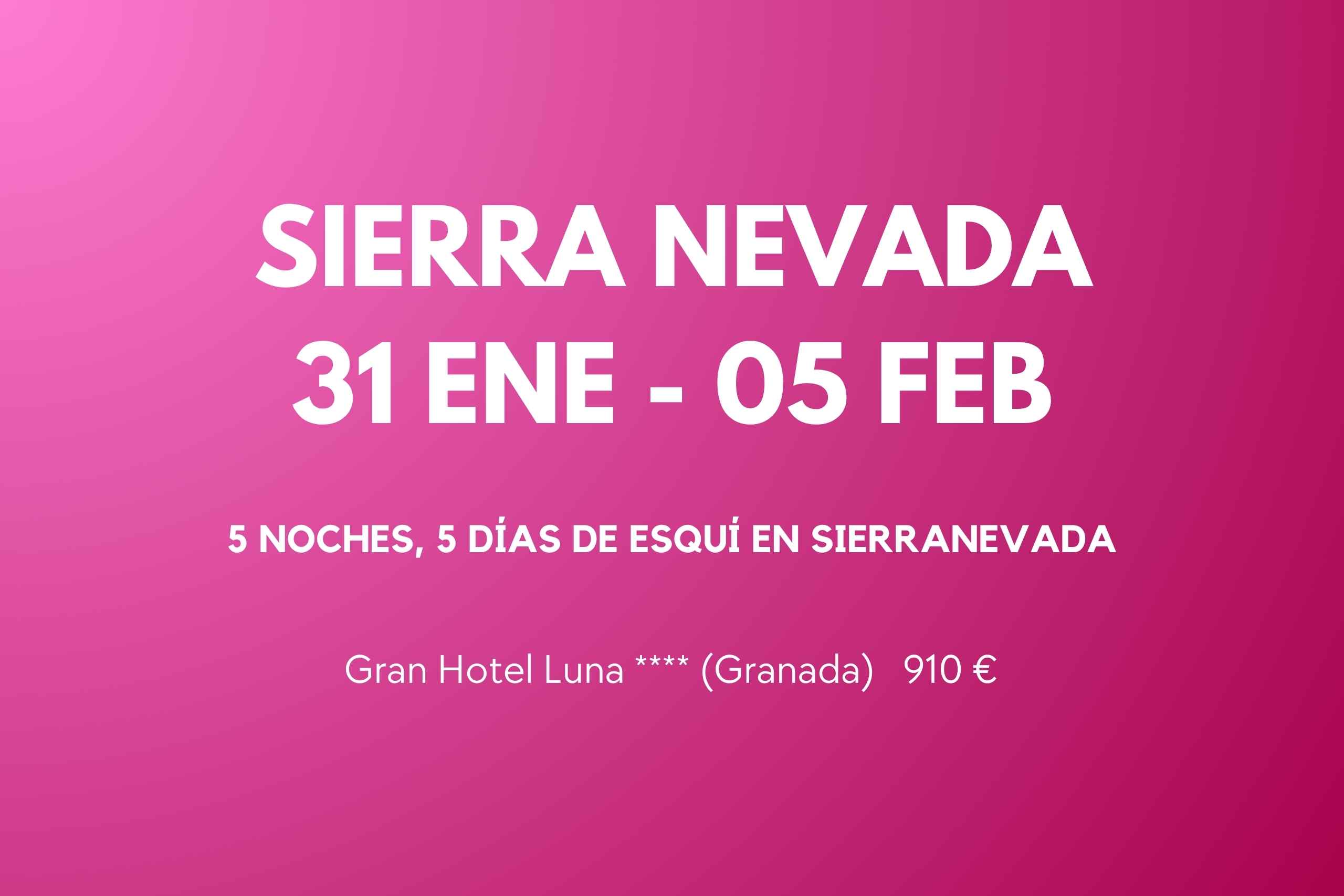 SIERRA NEVADA 31 ENE-05 FEB