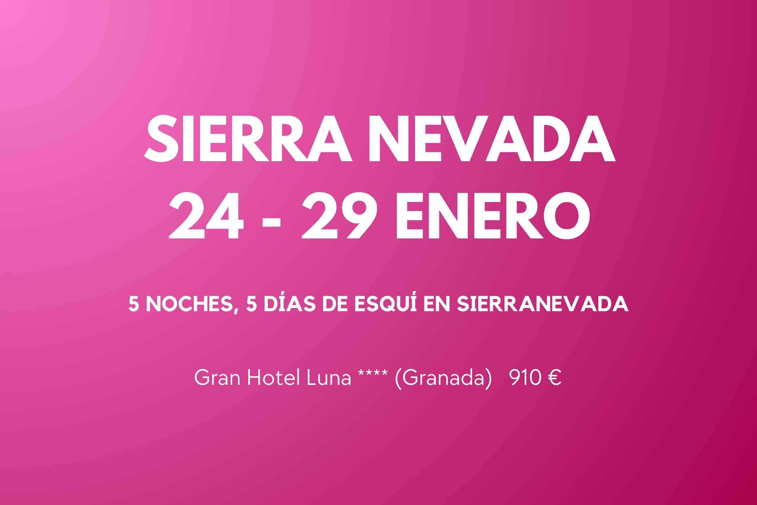 SIERRA NEVADA 24-29 ENE