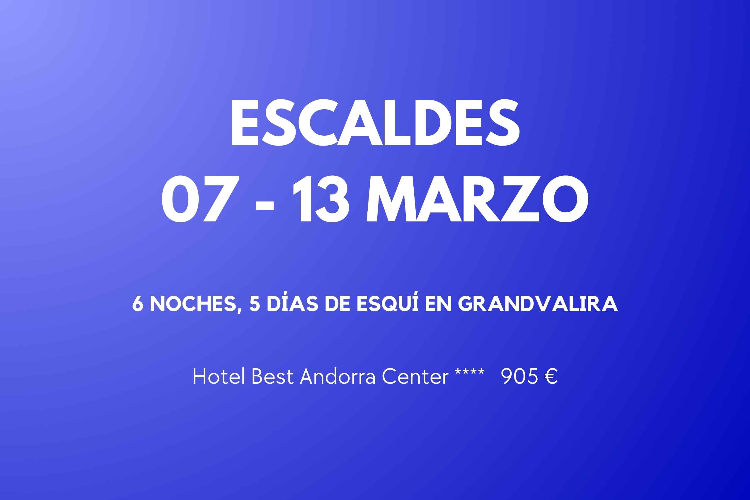 ESCALDES 07-13 MAR
