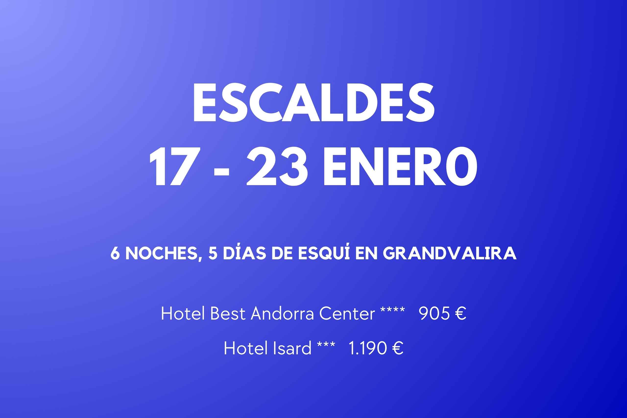 ESCALDES 17-23 ENE