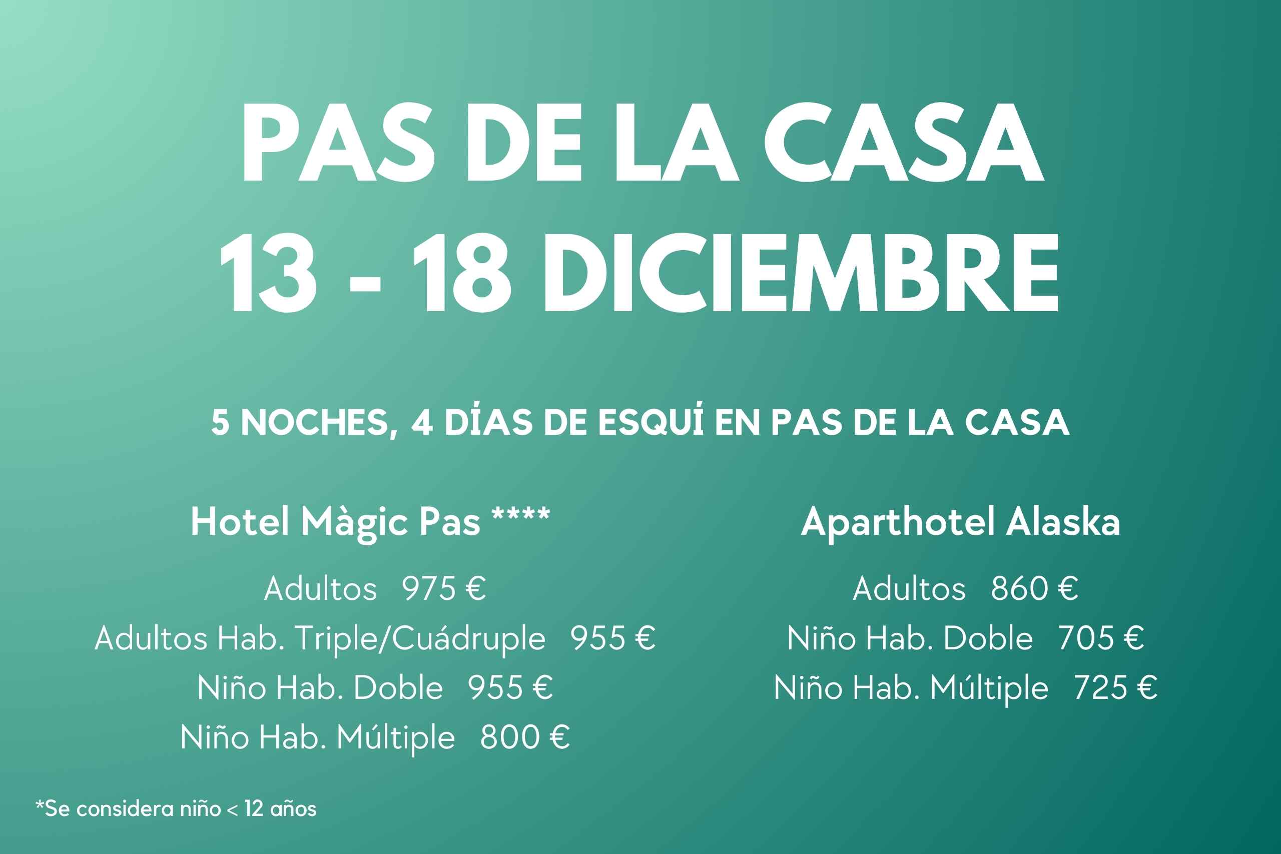 PAS DE LA CASA 13-18 DIC