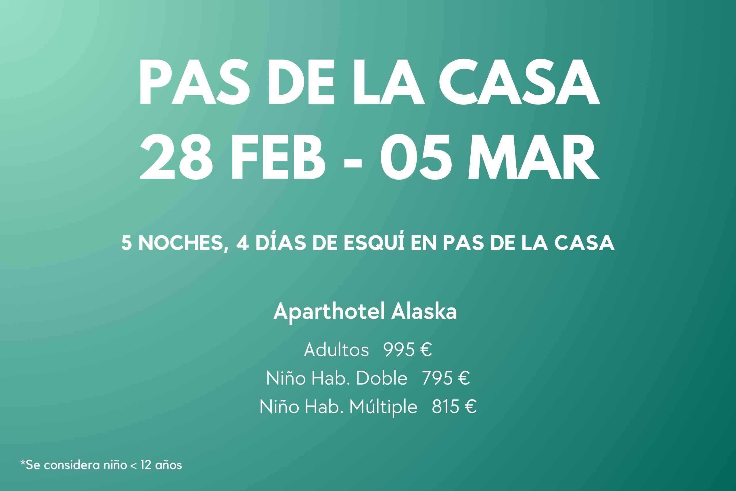 PAS DE LA CASA 28 FEB-05 MAR